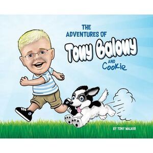 The Adventures of Tony Balony And Cookie -- Tony Walker